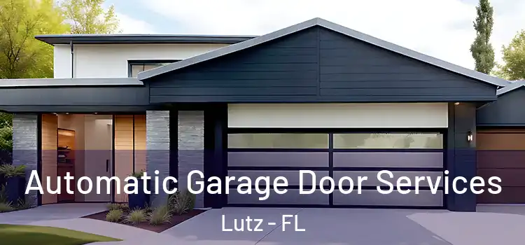  Automatic Garage Door Services Lutz - FL