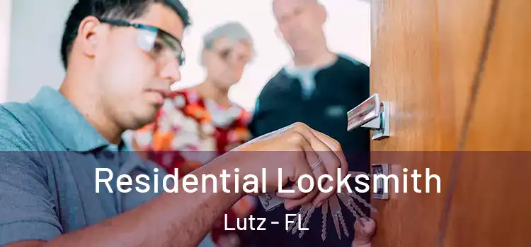 Residential Locksmith Lutz - FL