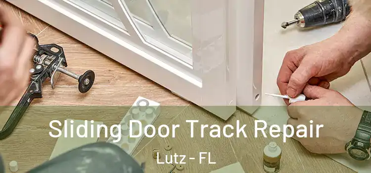  Sliding Door Track Repair Lutz - FL