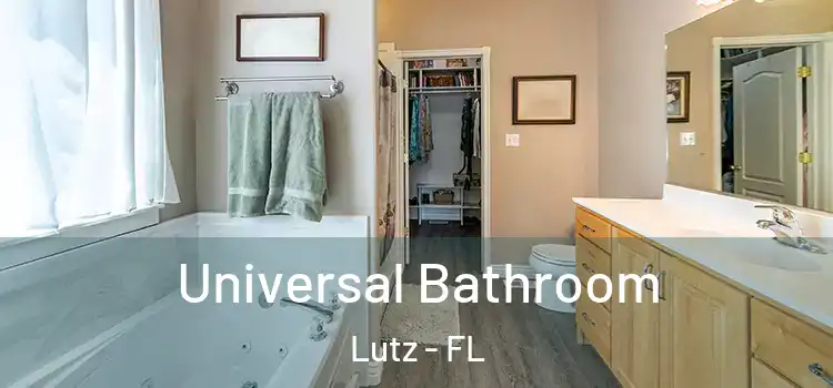 Universal Bathroom Lutz - FL